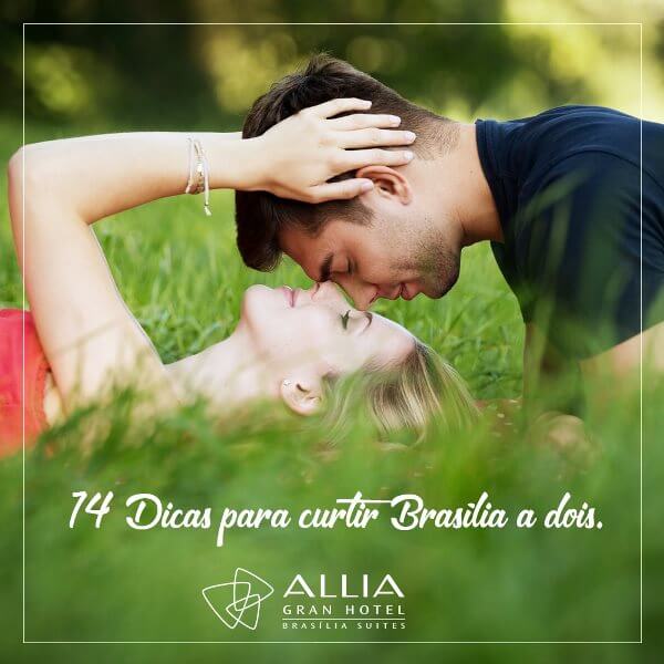 14 dicas do que fazer em Brasília a dois