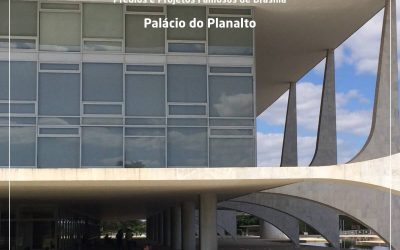 Conheça o Palácio do Planalto, sede do Presidente da República